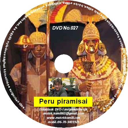 Peru piramisai  előads DVD