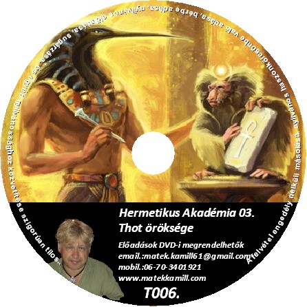 Hermetikus Akadmia 03. Thoth rksge tanfolyami DVD
