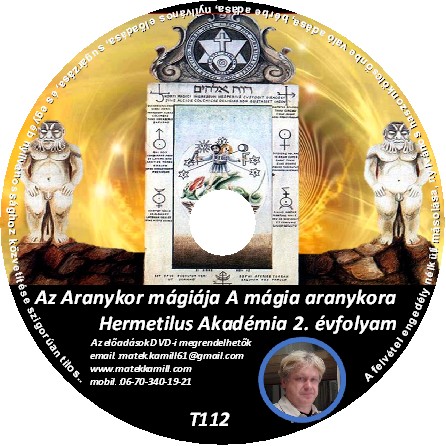 Hermetikus Akadmia 02. Az aranykor mgija a mgia aranykora tanfolyami DVD